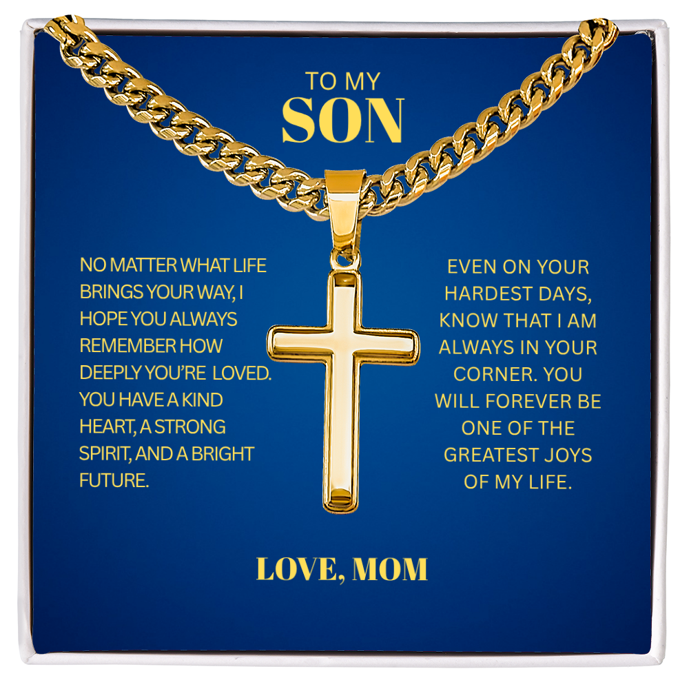 TO MY SON | LOVE MOM | ARTISAN CROSS WITH CUBAN LINK CHAIN