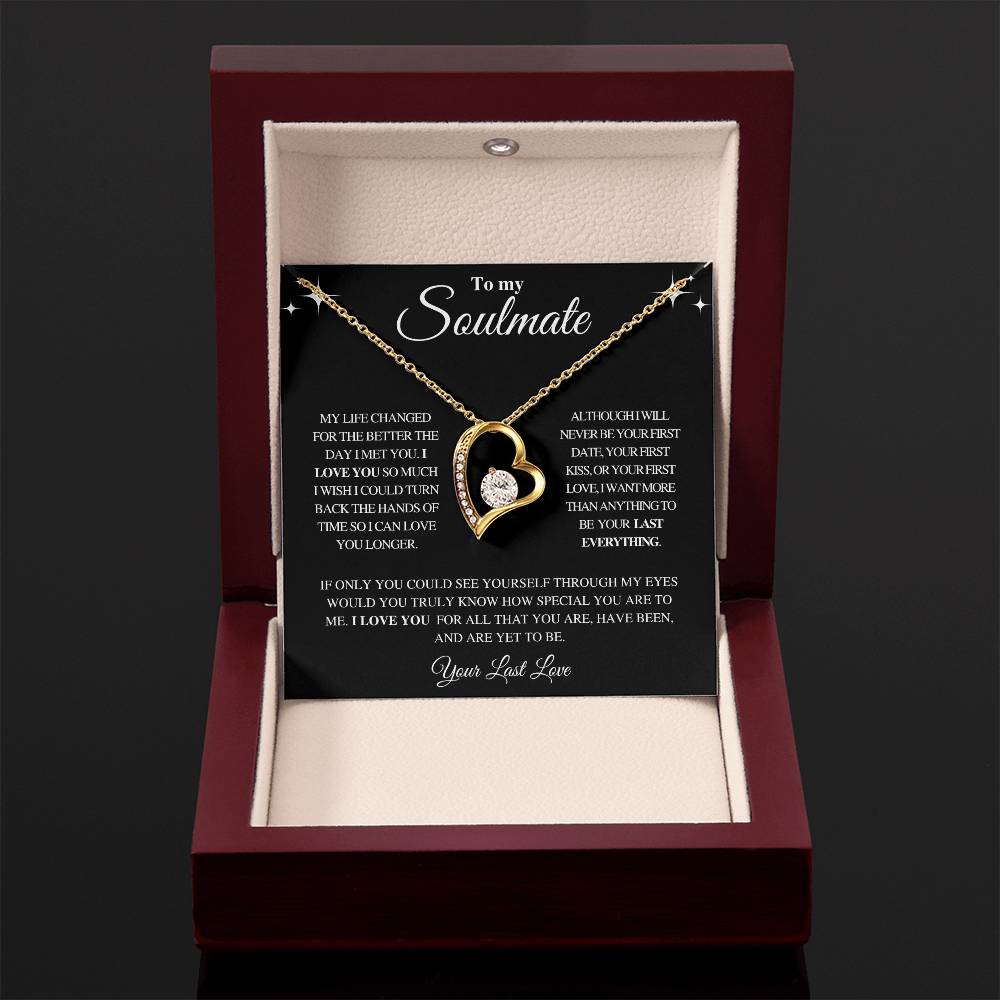 TO MY SOULMATE | YOUR LAST LOVE | FOREVER LOVE NECKLACE