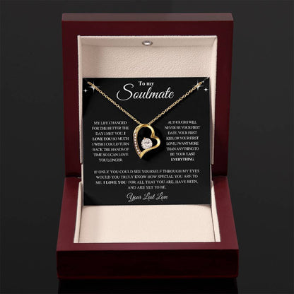 TO MY SOULMATE | YOUR LAST LOVE | FOREVER LOVE NECKLACE