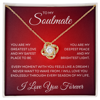 TO MY SOULMATE | I LOVE YOU FOREVER | LOVE KNOT NECKLACE