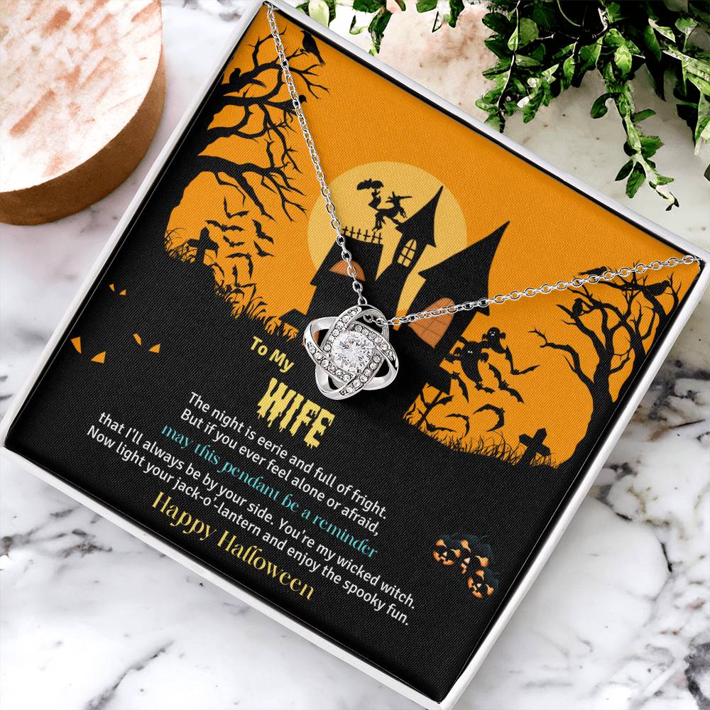 TO MY WIFE | HALLOWEEN HOUSE | LOVE KNOT NECKLACE
