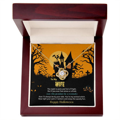 TO MY WIFE | HALLOWEEN HOUSE | LOVE KNOT NECKLACE