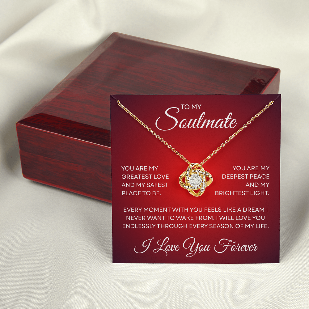 TO MY SOULMATE | I LOVE YOU FOREVER | LOVE KNOT NECKLACE