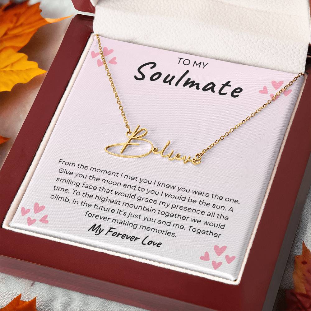 TO MY SOULMATE | TOGETHER FOREVER | SIGNATURE STYLE NAME NECKLACE