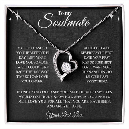 TO MY SOULMATE | YOUR LAST LOVE | FOREVER LOVE NECKLACE