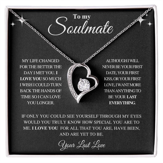 TO MY SOULMATE | YOUR LAST LOVE | FOREVER LOVE NECKLACE