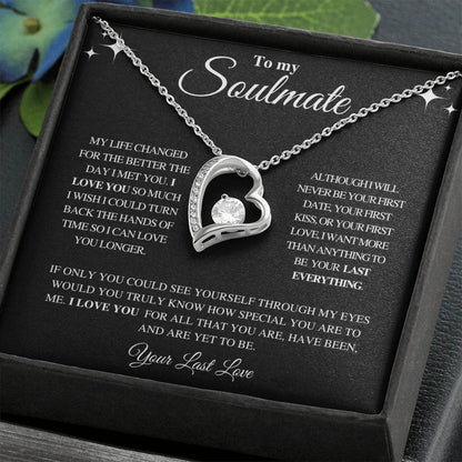 TO MY SOULMATE | YOUR LAST LOVE | FOREVER LOVE NECKLACE
