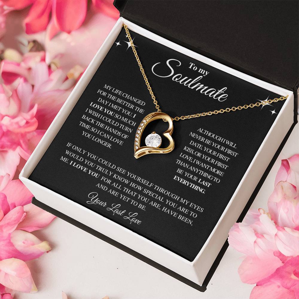 TO MY SOULMATE | YOUR LAST LOVE | FOREVER LOVE NECKLACE