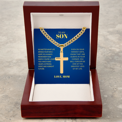 TO MY SON | LOVE MOM | ARTISAN CROSS WITH CUBAN LINK CHAIN